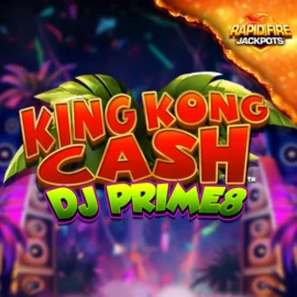 King Kong Cash DJ Prime8