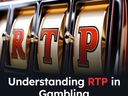 Understanding RTP in Gambling: What Every Player Should Know